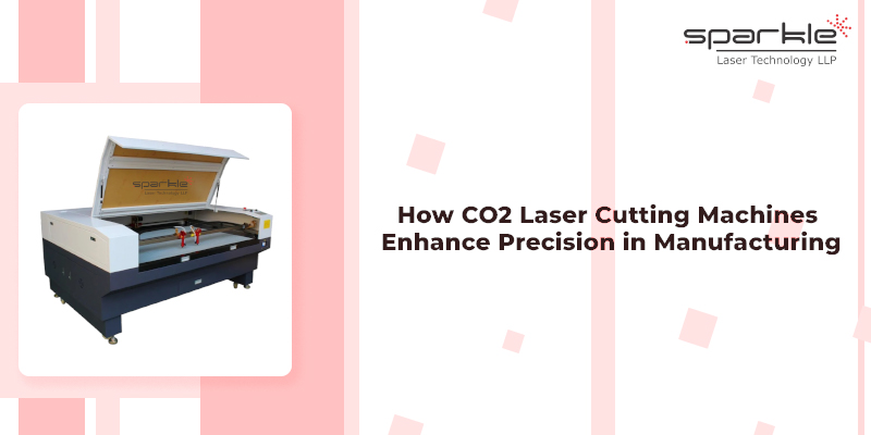 how co2 laser cutting machines enhance precision in manufacturing