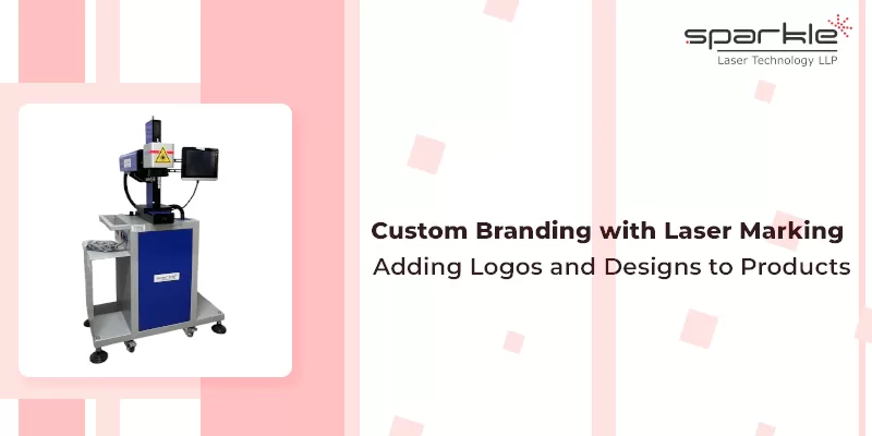 Custom Branding with Laser Marking: Adding Logos and Designs to Products