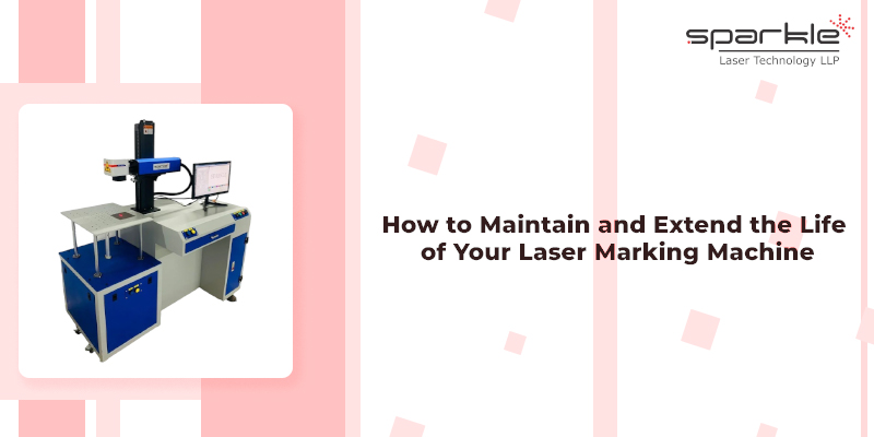how to maintain and extend the life of your laser marking machine