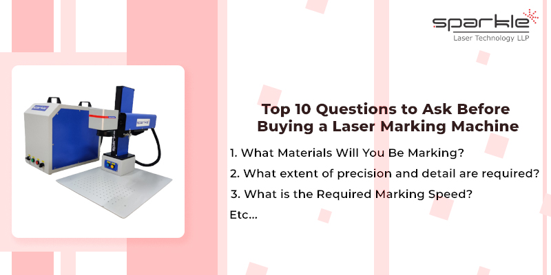 top 10 questions to ask before buying a laser marking machine