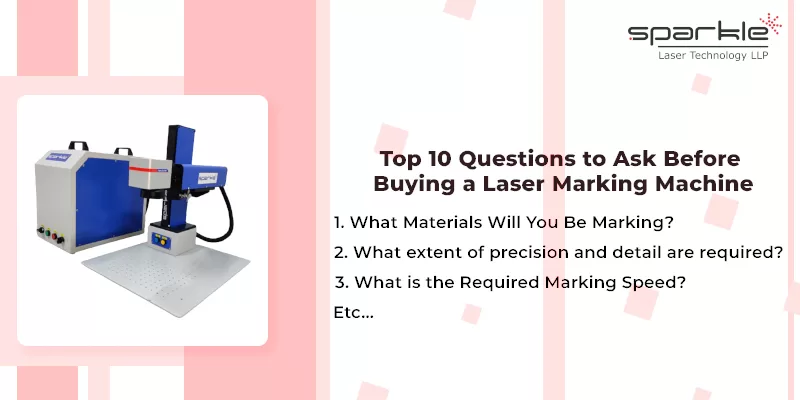 Top 10 Questions to Ask Before Buying a Laser Marking Machine