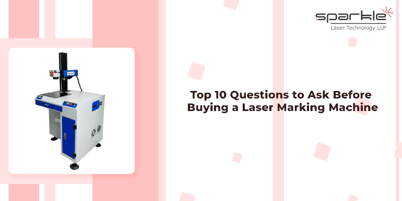 10 questions to ask before choosing a laser machine supplier in india