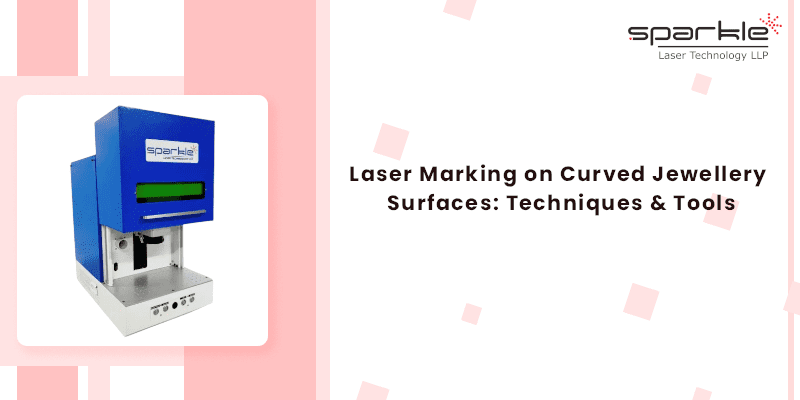 Laser Marking on Curved Jewellery Surfaces_ Techniques & Tools