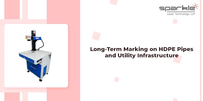 Long-Term Marking on HDPE Pipes and Utility Infrastructure