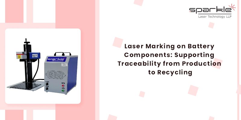 Laser Marking on Battery Components Supporting Traceability from Production to Recycling